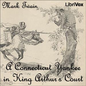 A Connecticut Yankee in King Arthur's Court by Mark Twain