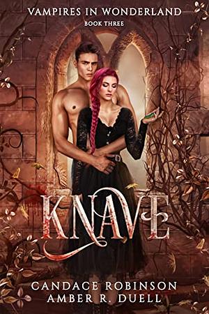 Knave by Candace Robinson, Amber R. Duell