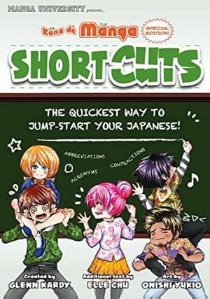 Kana de Manga Special Edition: Shortcuts--Japanese Abbreviations, Contractions and Acronyms by Glenn Kardy, Elle Chu