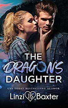 The Dragon's Daughter (Immortal Dragon Book 6) by Linzi Baxter