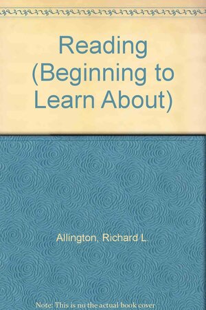 About Reading by Richard L. Allington, Kathleen Krull