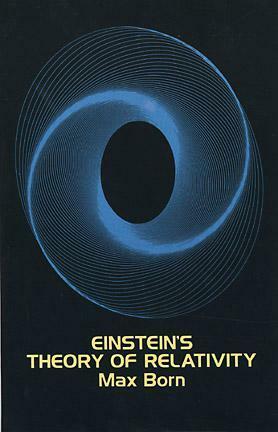 Einstein's Theory of Relativity by Max Born