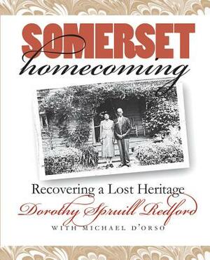 Somerset Homecoming: Recovering a Lost Heritage by Dorothy Spruill Redford