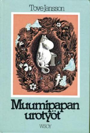 Muumipapan urotyöt by Tove Jansson