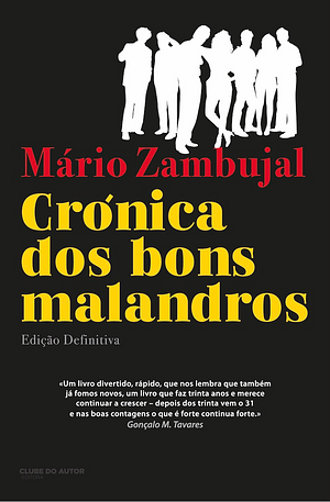 Crónica dos Bons Malandros by Mário Zambujal