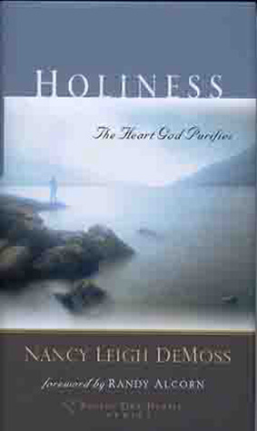 Holiness: The Heart God Purifies by Nancy Leigh DeMoss