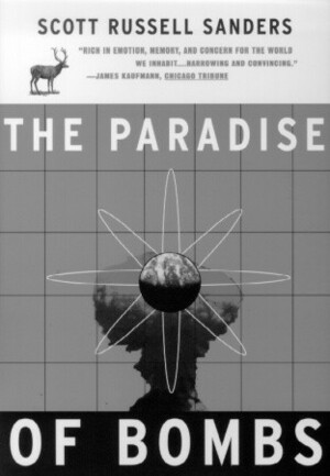 The Paradise of Bombs by Scott Russell Sanders