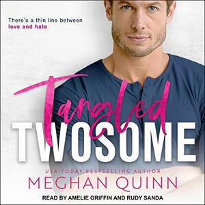 Tangled Twosome by Meghan Quinn
