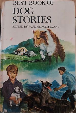 Best Book of Dog Stories by Pauline Rush Evans