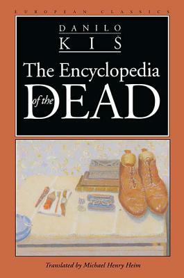 Encyclopedia of the Dead by Danilo Kiš