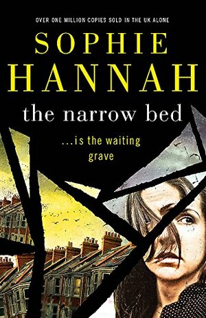 The Narrow Bed by Sophie Hannah