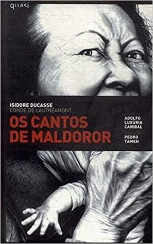 Os Cantos de Maldoror by Adolfo Luxúria Canibal, Comte de Lautréamont