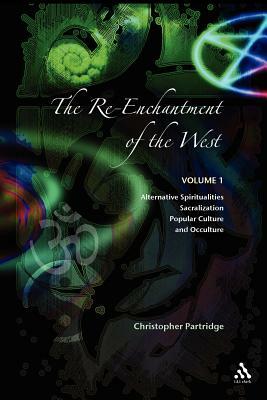 Re-Enchantment of the West V1 by Christopher Partridge