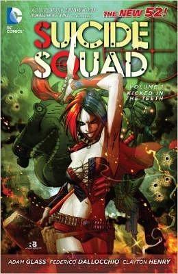 Suicide Squad, Vol. 1: Kicked in the Teeth by Adam Glass
