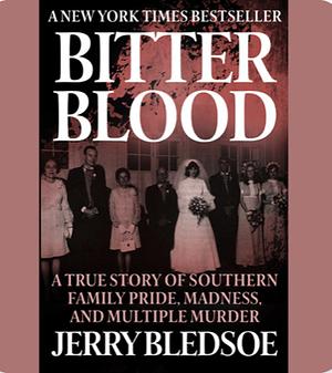 Bitter Blood by Jerry Bledsoe