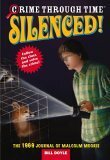 Silenced!: The 1969 Journal of Malcolm Moorie by Bill Doyle