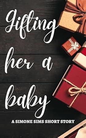 Gifting Her A Baby by Simone Sims