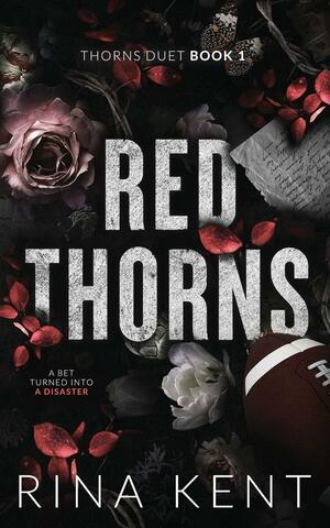 Red Thorns: Special Edition Print by Rina Kent