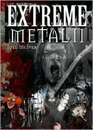 Extreme Metal II by Joel McIver