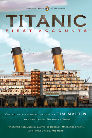 Titanic: First Accounts by Max Ellis, Tim Maltin, Nicholas Wade