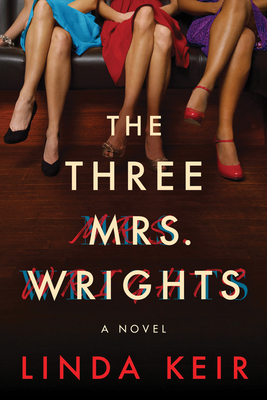 The Three Mrs. Wrights by Linda Keir