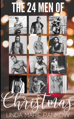 The 24 Men of Christmas: A Fantasy Contest by Linda Marie Pankow