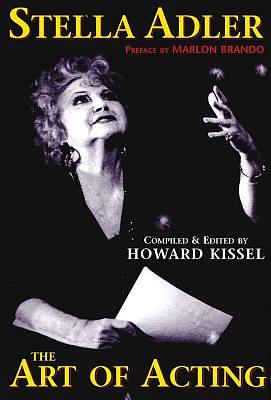 Stella Adler : l'art du jeu d'acteur by Howard Kissel