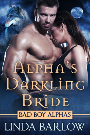 Alpha's Darkling Bride by Linda Barlow