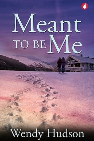 Meant To Be Me by Wendy Hudson