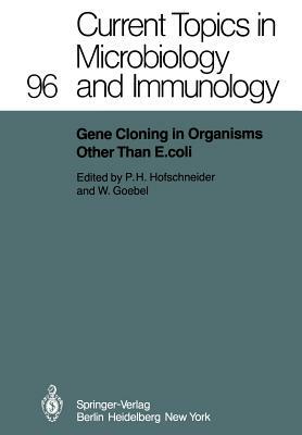 Gene Cloning in Organisms Other Than E. Coli by 