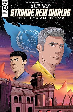 Star Trek: Strange New Worlds—The Illyrian Enigma #4 by Mike Johnson (Comic book author), Kirsten Beyer