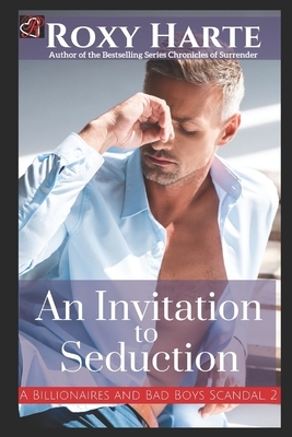 An Invitation To Seduction by Roxy Harte