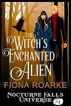 The Witch's Enchanted Alien by Fiona Roarke