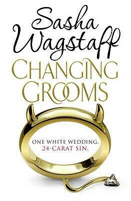 Changing Grooms by Sasha Wagstaff