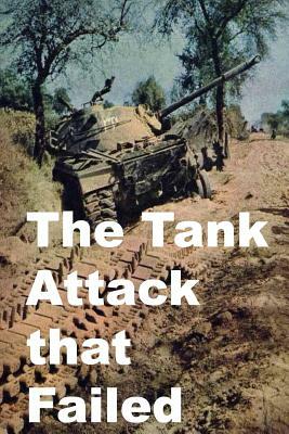 The Tank Attack that Failed by Agha Humayun Amin