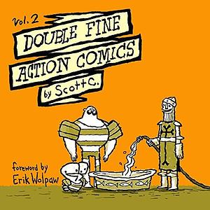 Double Fine Action Comics Vol. 2 by Erik Wolpaw, Scott C.