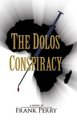 The Dolos Conspiracy by Frank Perry