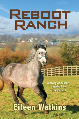 Reboot Ranch by Eileen Watkins