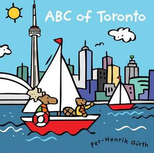 ABC of Toronto by Per-Henrik Gürth