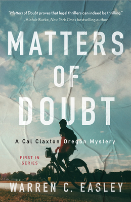 Matters of Doubt: A Cal Claxton Mystery by Warren C. Easley