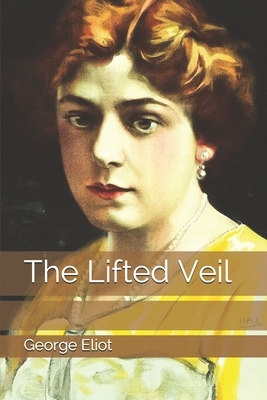 The Lifted Veil by George Eliot