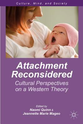 Attachment Reconsidered: Cultural Perspectives on a Western Theory by 