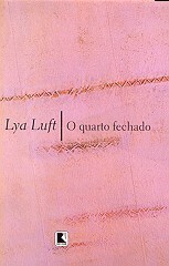 O Quarto Fechado by Lya Luft