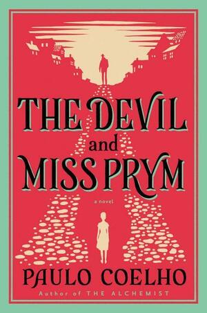 The Devil and Miss Prym: A Novel of Temptation by Paulo Coelho