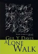 A Lone Walk by Gul Y. Davis