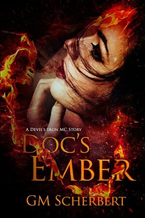 Doc's Ember by G.M. Scherbert