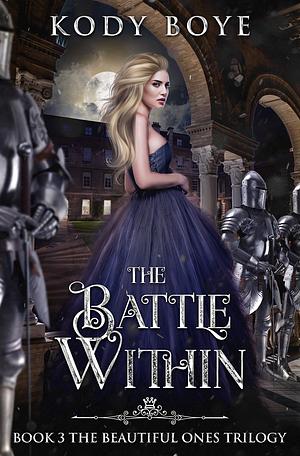 The Battle Within by Kody Boye