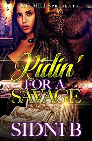 Ridin' For A Savage by Sidni B.