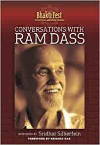 Conversations with Ram Dass by Ram Dass, Sridhar Silberfein, Krishna Das