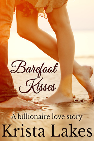 Barefoot Kisses by Krista Lakes